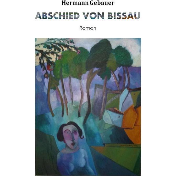 Abschied von Bissau, Belletristik von Hermann Gebauer