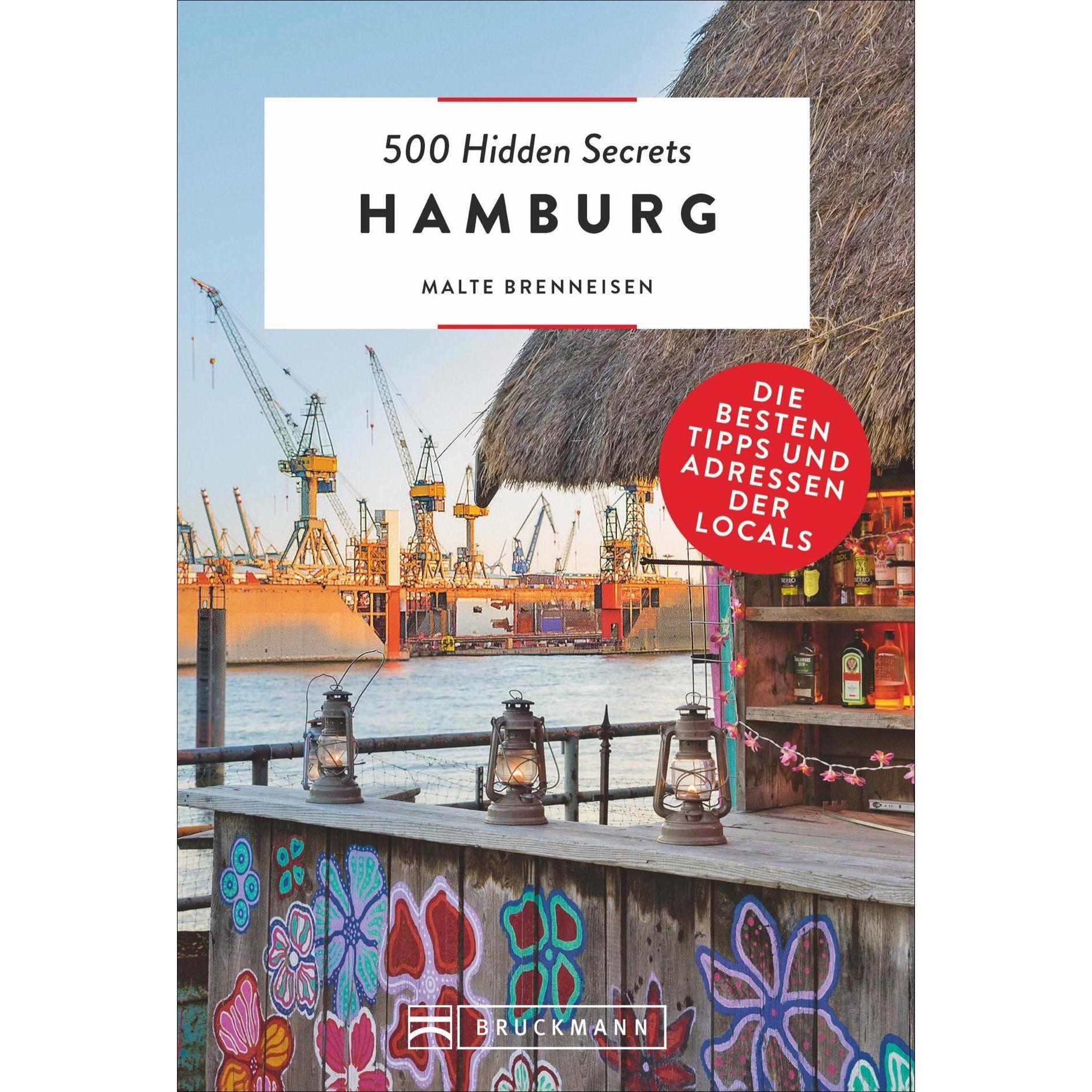 500 Hidden Secrets Hamburg, Ratgeber von Malte Brenneisen