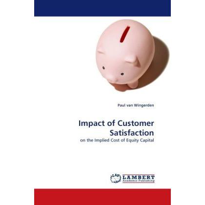 Impact of Customer Satisfaction, Fachbücher