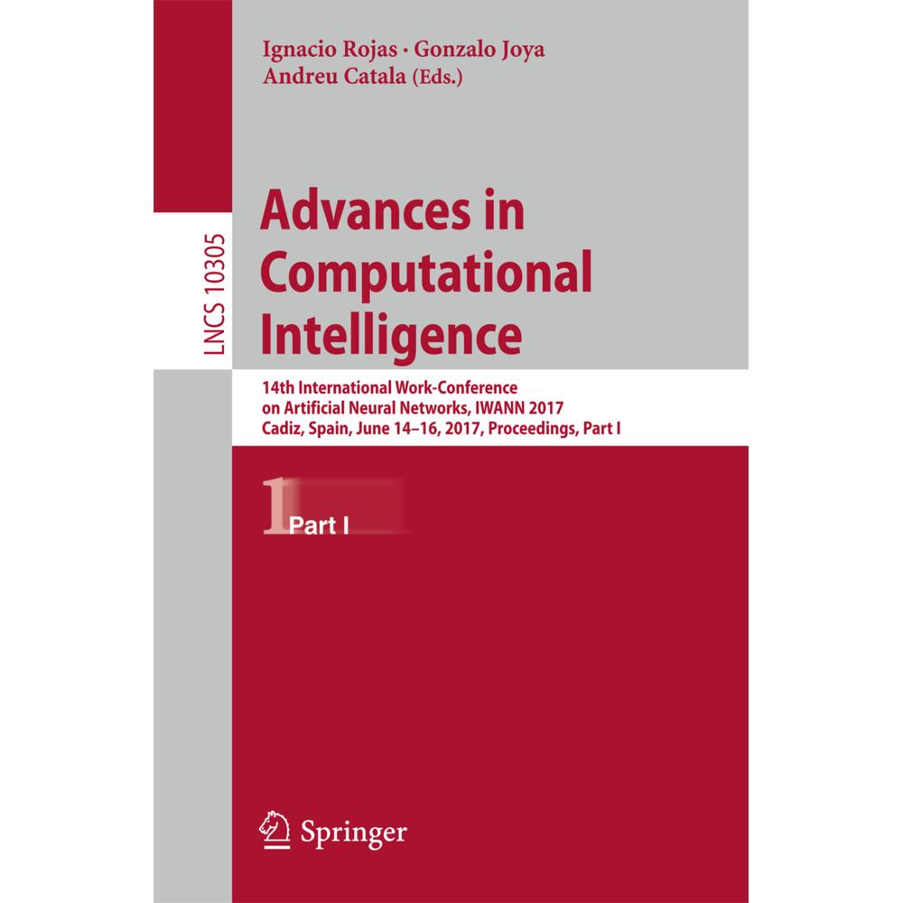 Advances in Computational Intelligence, Fachbücher von Andreu Catala, Ignacio Rojas, Gonzalo Joya