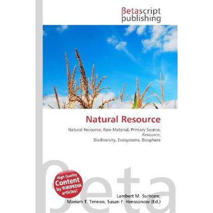 Natural Resource, Fachbücher von Lambert M. Surhone, Miriam T. Timpledon, Susan F. Marseken