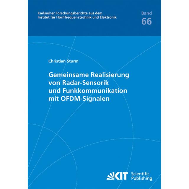 Gemeinsame Realisierung von Radar-Sensorik und Funkkommunikation mit OFDM-Signalen, Fachbücher von Christian Andreas Stu...