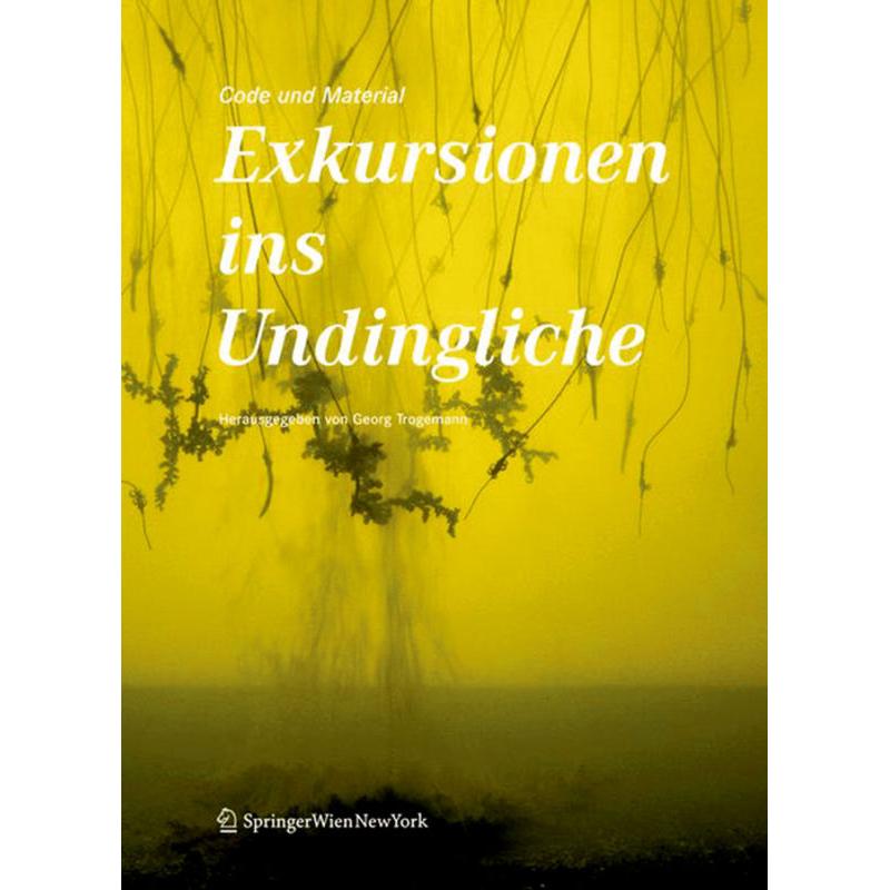 Code und Material - Exkursionen ins Undingliche, Fachbücher von Georg Trogemann