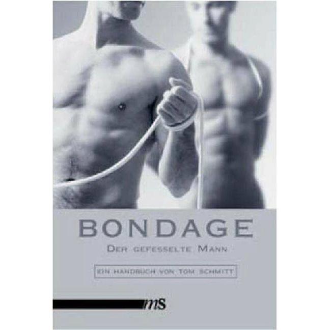 Bondage, Ratgeber von Tom Schmitt
