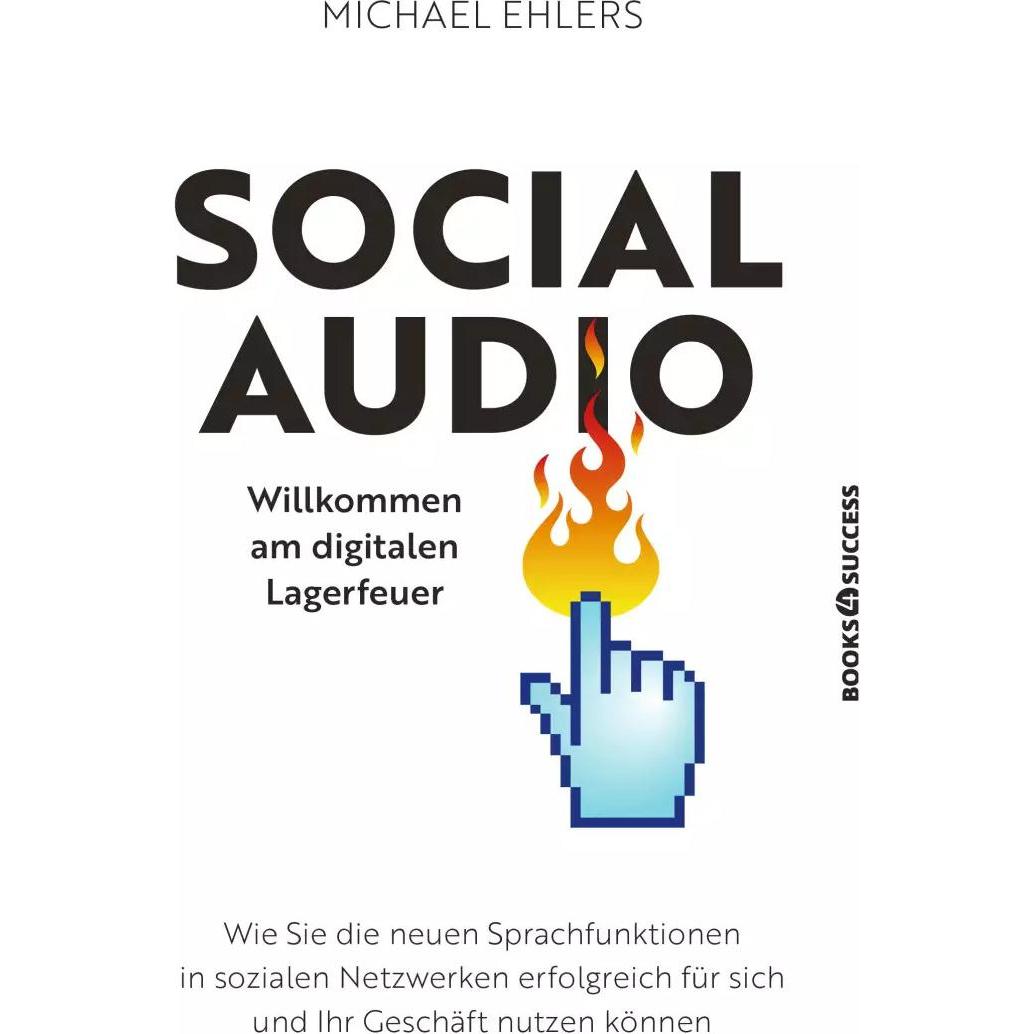 Thumbnail - Social Audio - Willkommen am digitalen Lagerfeuer, Fachbücher von Michael Ehlers