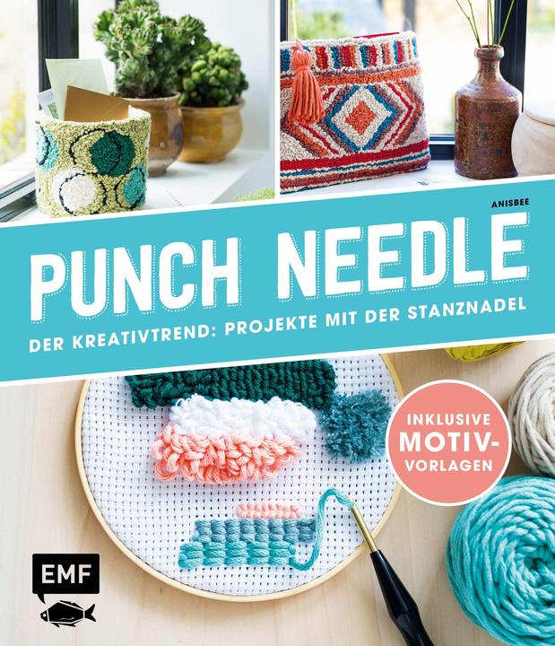 Produktbild Punch Needle – Der Kreativtrend: Projekte mit der Stanznadel (Deutsch, Anisbee, 2019)
