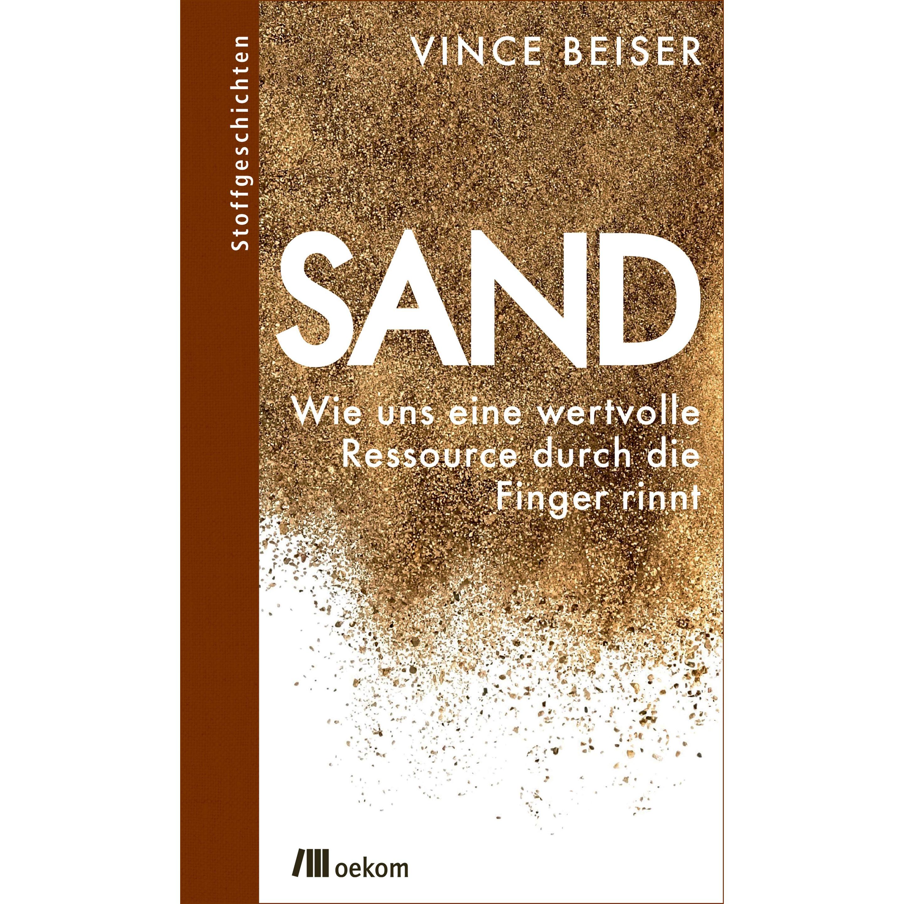 Sand, Sachbücher von Vince Beiser