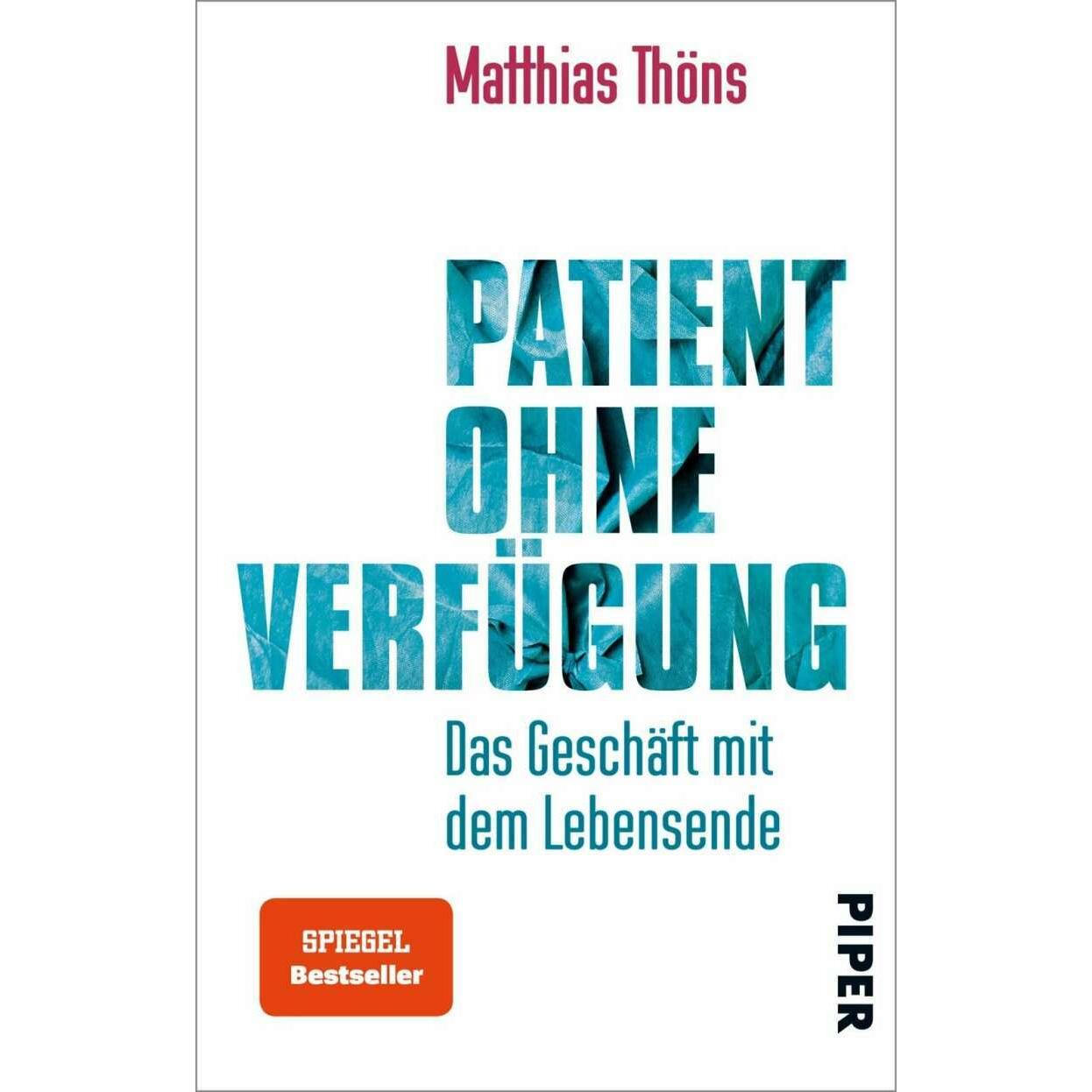 Patient ohne Verfügung, Fachbücher von Matthias Thöns