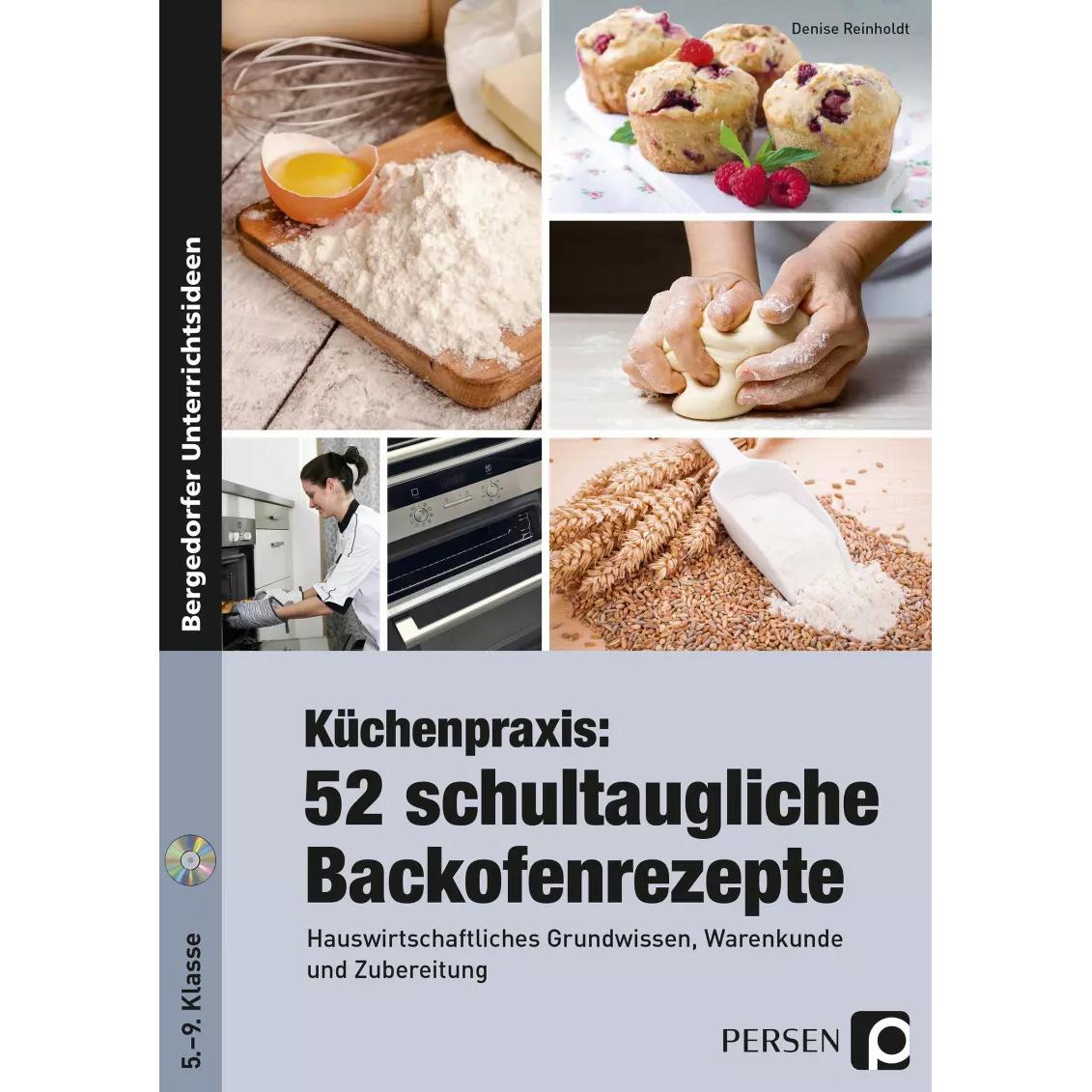 Küchenpraxis: 52 schultaugliche Backofenrezepte, Schulbücher von Denise Reinholdt