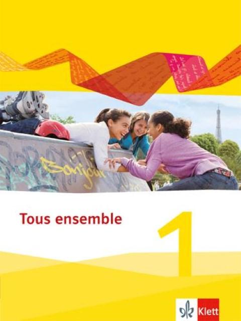 Produktbild Tous ensemble 1. Schülerbuch. Ausgabe 2013 (Deutsch, Französisch, Ernst Klett Verlag, 2013)
