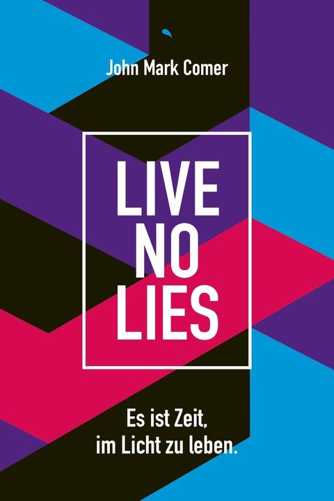 Immagine prodotto Live No Lies (Tedesco, John Mark Comer, 2022)
