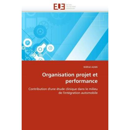 Organisation projet et performance, Fachbücher von Wilfrid Azan