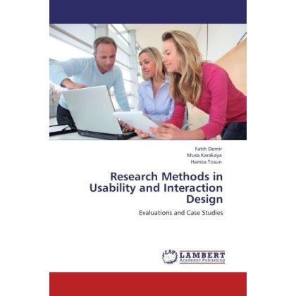 Research Methods in Usability and Interaction Design, Fachbücher von Fatih Demir, Musa Karakaya, Hamza Tosun