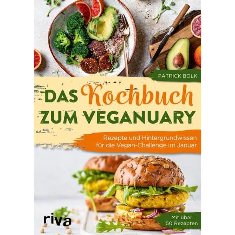 Das Kochbuch zum Veganuary, Ratgeber von Patrick Bolk