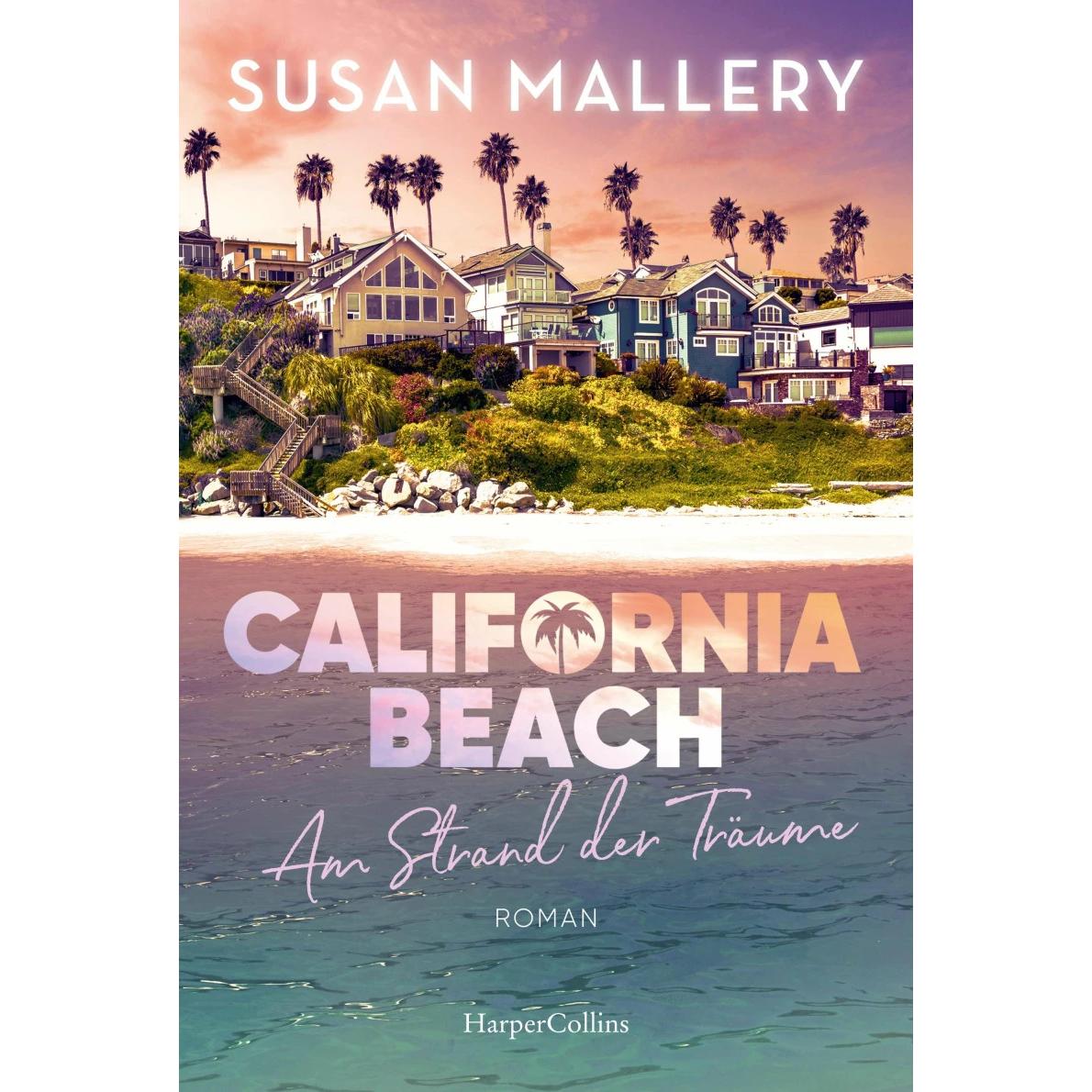 Thumbnail - California Beach - Am Strand der Träume, Belletristik von Susan Mallery, Gisela Schmitt