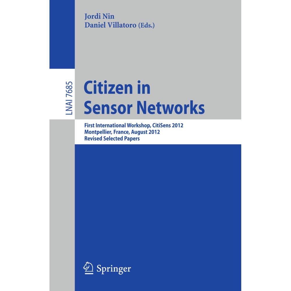 Citizen in Sensor Networks, Fachbücher von Daniel Villatoro, Jordi Nin