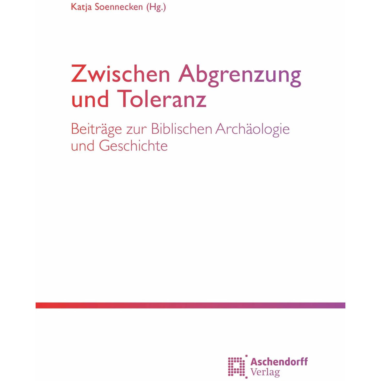Zwischen Abgrenzung und Toleranz, Fachbücher von Katja Soennecken