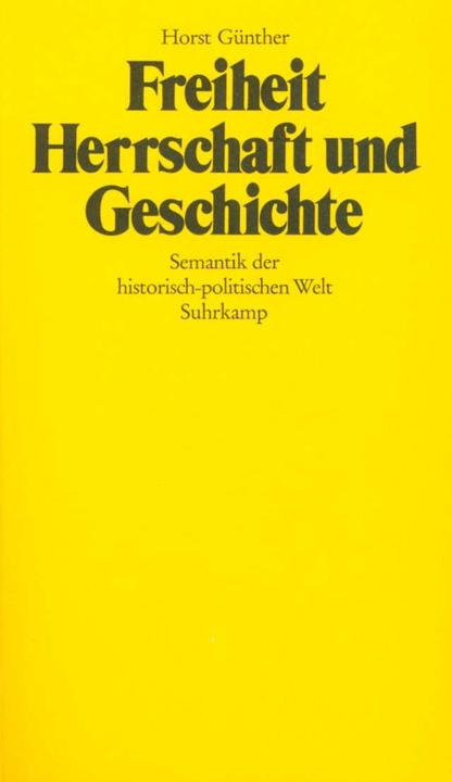 Produktbild Freiheit, Herrschaft und Geschichte (Deutsch, Horst Günther, 1979)