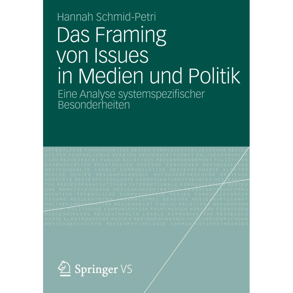 Das Framing von Issues in Medien und Politik, Fachbücher