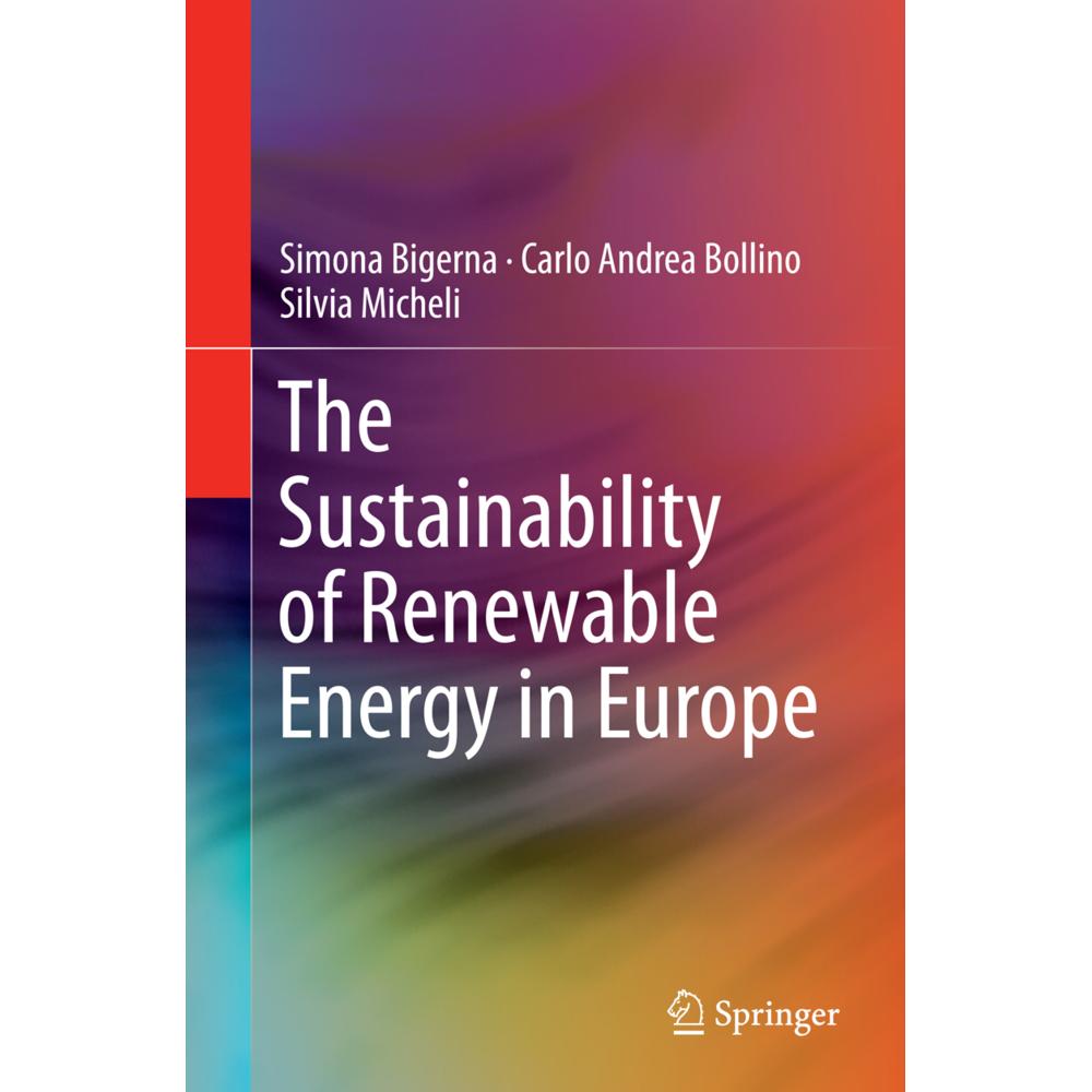 The Sustainability of Renewable Energy in Europe, Fachbücher von Silvia Micheli, Simona Bigerna, Carlo Andrea Bollino