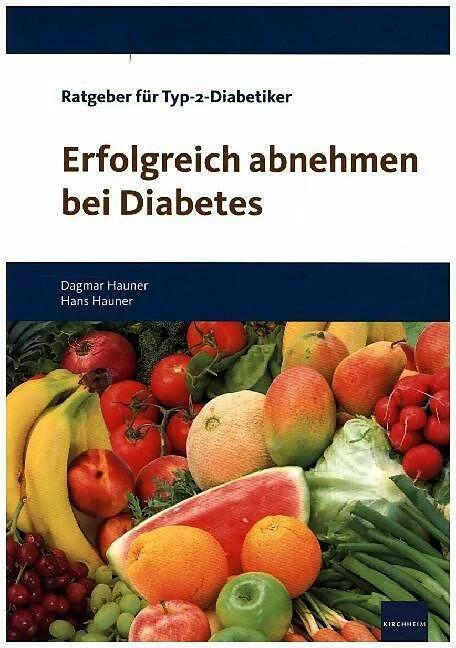 Produktbild Erfolgreich abnehmen bei Diabetes (Deutsch, Dagmar Hauner, Hans Hauner, 2013)