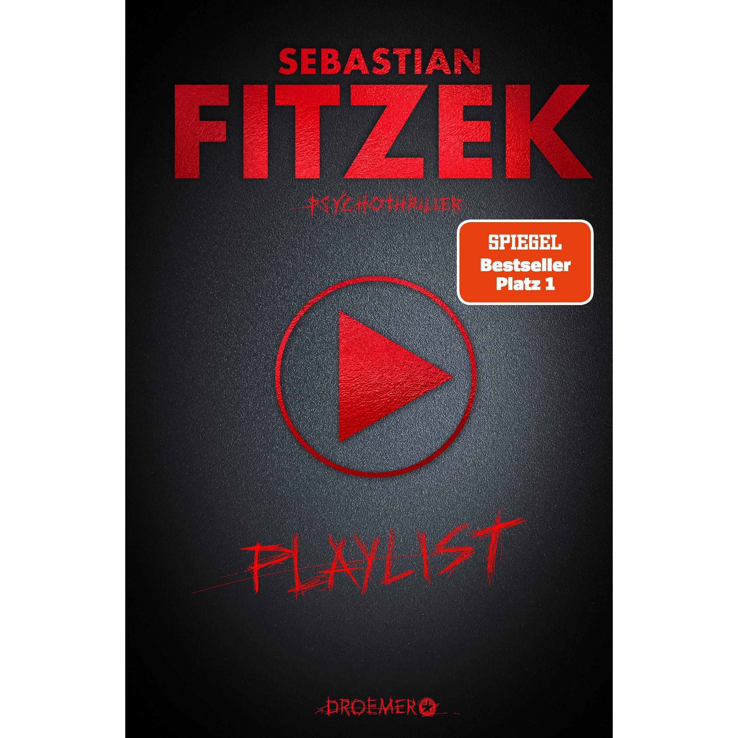 Playlist, Belletristik von Sebastian Fitzek