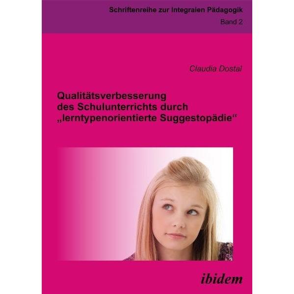 Qualitätsverbesserung des Schulunterrichts durch "lerntypenorientierte Suggestopädie, Fachbücher