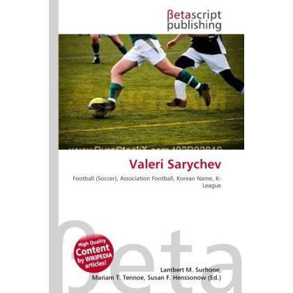 Valeri Sarychev, Ratgeber von Lambert M. Surhone, Miriam T. Timpledon, Susan F. Marseken