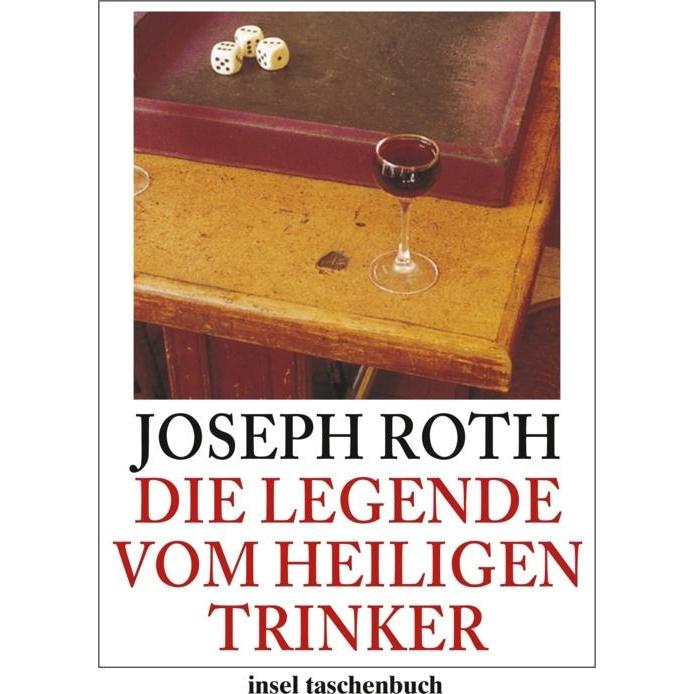 Die Legende vom heiligen Trinker, Belletristik von Joseph Roth