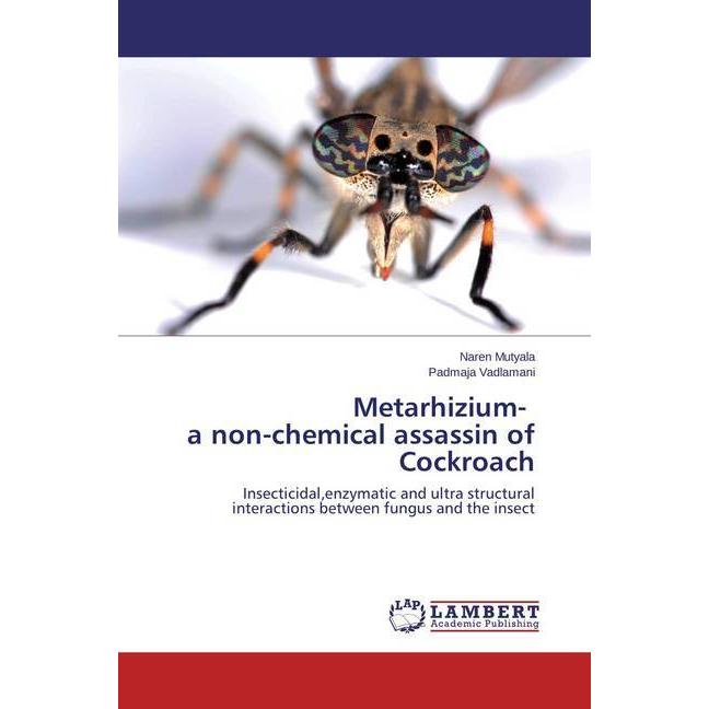 Metarhizium- a non-chemical assassin of Cockroach, Fachbücher