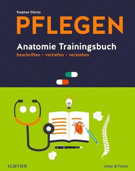 Produktbild PFLEGEN Anatomie Trainingsbuch (Deutsch, Stephan Dönitz)