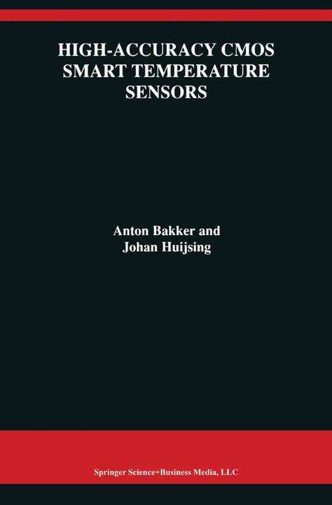 High-Accuracy CMOS Smart Temperature Sensors (Englisch, Anton Bakker, Johan H. Huijsing, 2010)