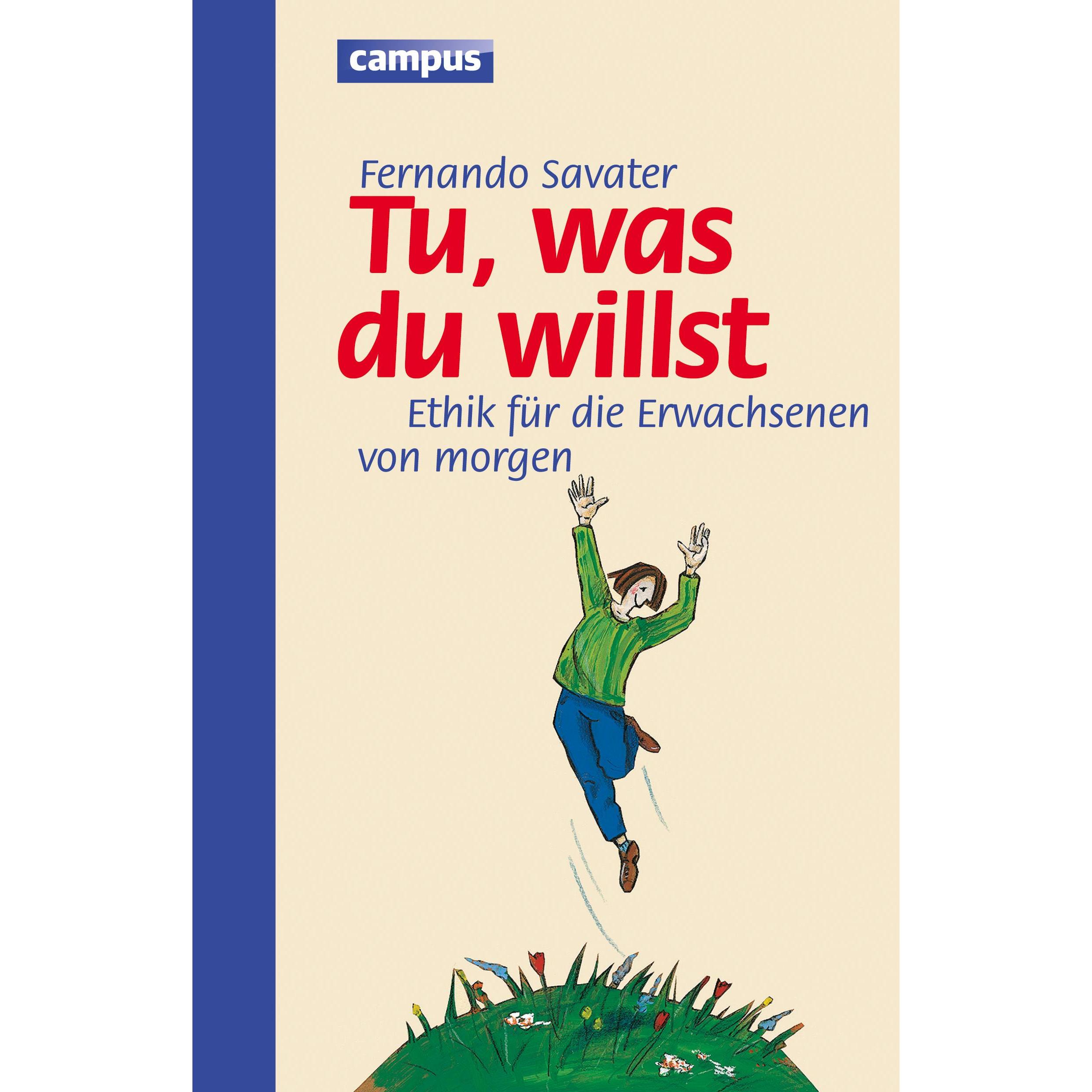 Tu was du willst, Kinderbücher von Fernando Savater