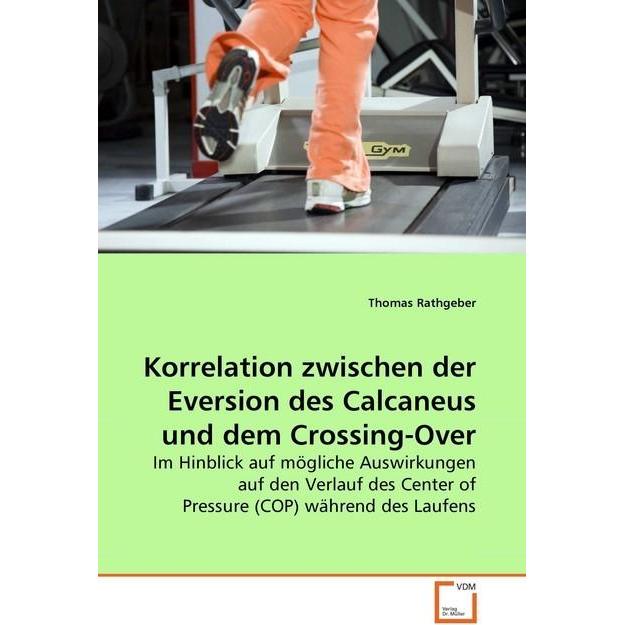 Korrelation zwischen der Eversion des Calcaneus und dem Crossing-Over, Fachbücher