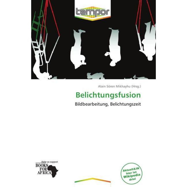 Thumbnail - Belichtungsfusion, Fachbücher von Alain Sören Mikhayhu