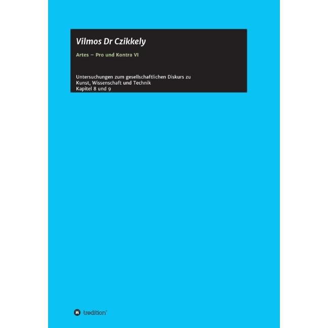Artes Pro und Kontra VI, Sachbücher von Vilmos Czikkely