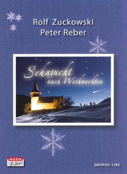 Produktbild Sehnsucht nach Weihnachten (Deutsch, Peter Reber, Rolf Zuckowski, 2009)