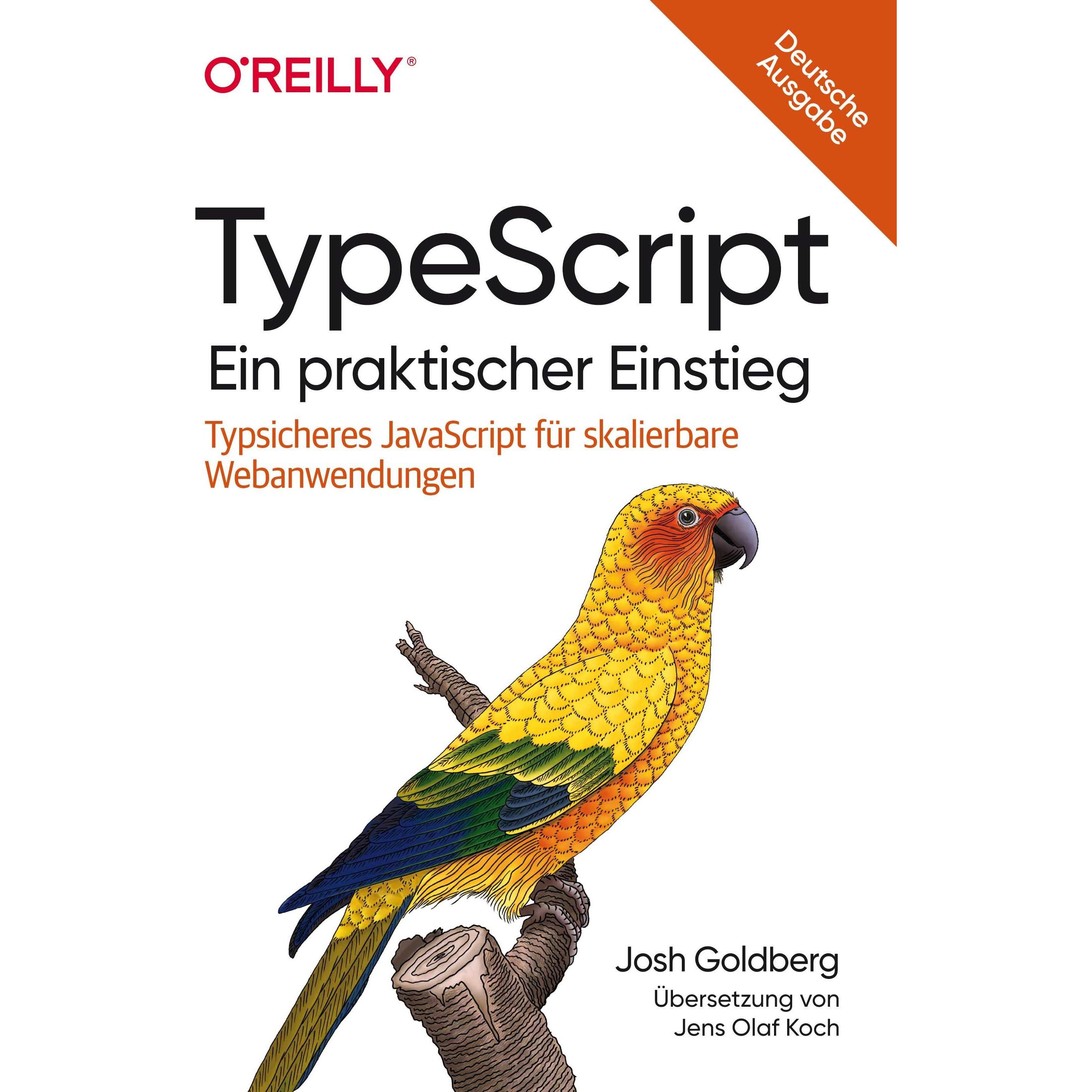 TypeScript – Ein praktischer Einstieg, Fachbücher von Josh Goldberg