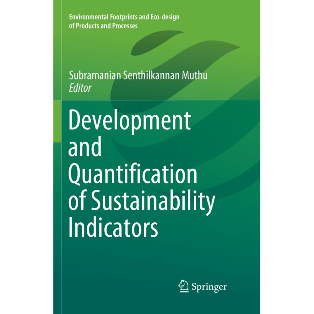 Development and Quantification of Sustainability Indicators, Fachbücher von Subramanian Senthilkannan Muthu