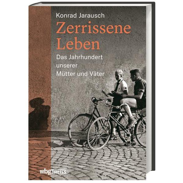 Zerrissene Leben, Sachbücher von Konrad H. Jarausch
