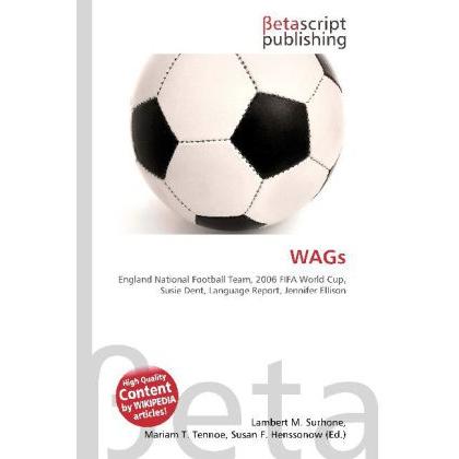 Thumbnail - WAGs, Fachbücher von Lambert M. Surhone, Susan F. Marseken, Miriam T. Timpledon