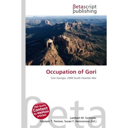 Occupation of Gori, Fachbücher von Miriam T. Timpledon, Lambert M. Surhone, Susan F. Marseken