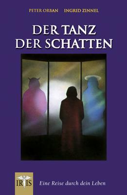 Produktbild Der Tanz der Schatten (Deutsch, Ingrid Zinnel, Peter Orban, Peter Zinnel, 2020)