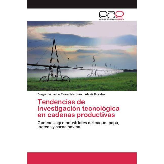 Tendencias de investigación tecnológica en cadenas productivas, Fachbücher