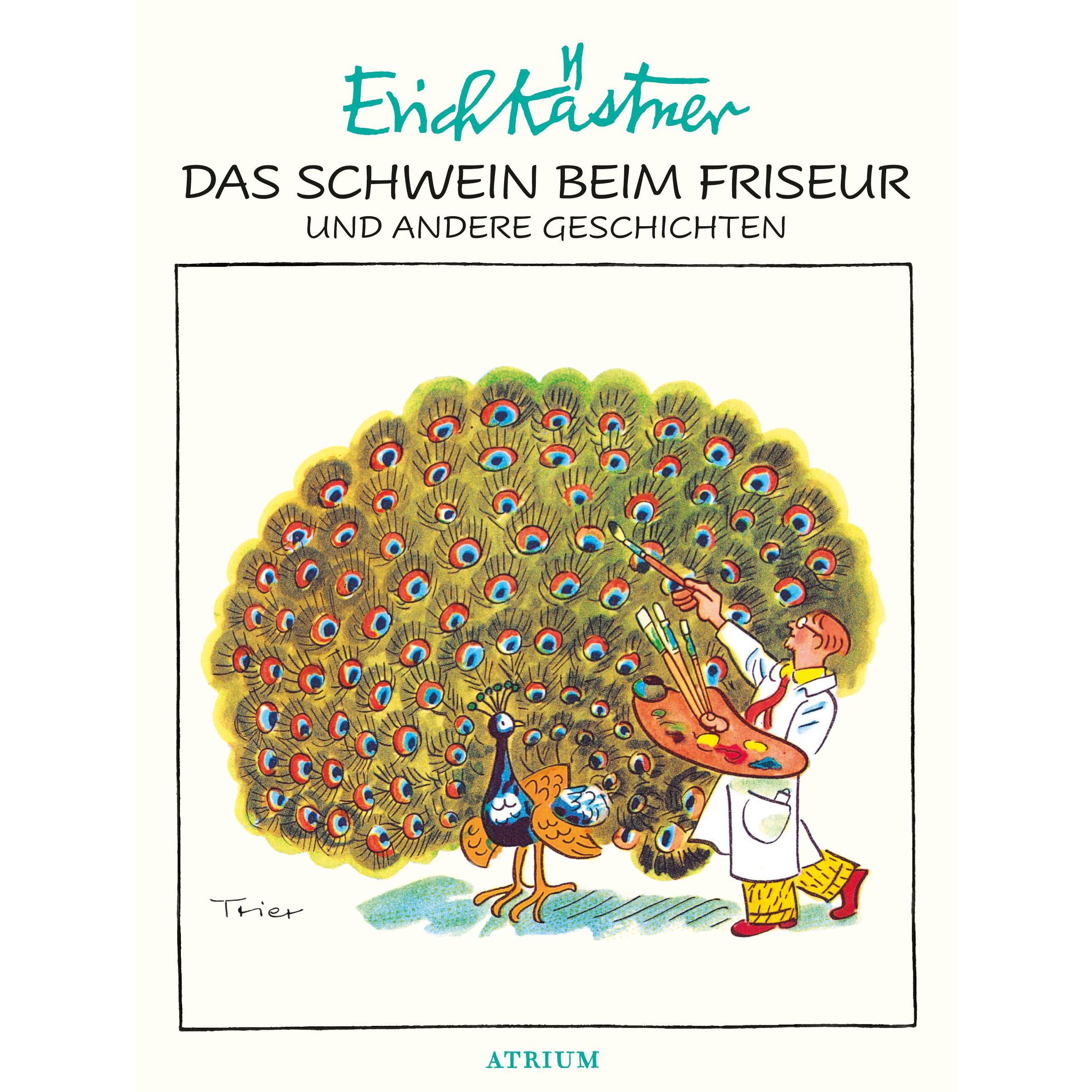 Das Schwein beim Friseur und andere Geschichten, Kinderbücher von Erich Kästner