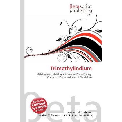Trimethylindium, Fachbücher von Lambert M. Surhone, Miriam T. Timpledon, Susan F. Marseken