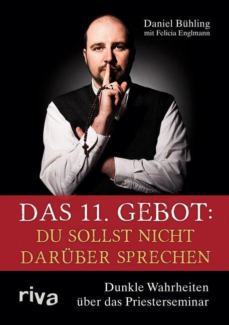 Produktbild Das 11. Gebot: Du sollst nicht darüber sprechen (Deutsch, Daniel Bühling, 2013)