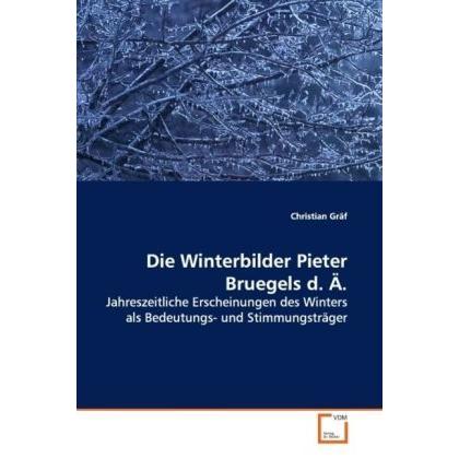 Die Winterbilder Pieter Bruegels d. Ä, Sachbücher