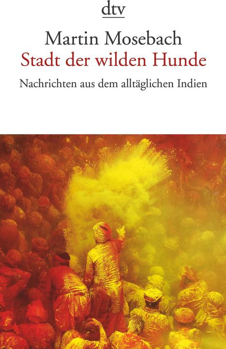 Produktbild Stadt der wilden Hunde (Deutsch, Martin Mosebach, 2014)