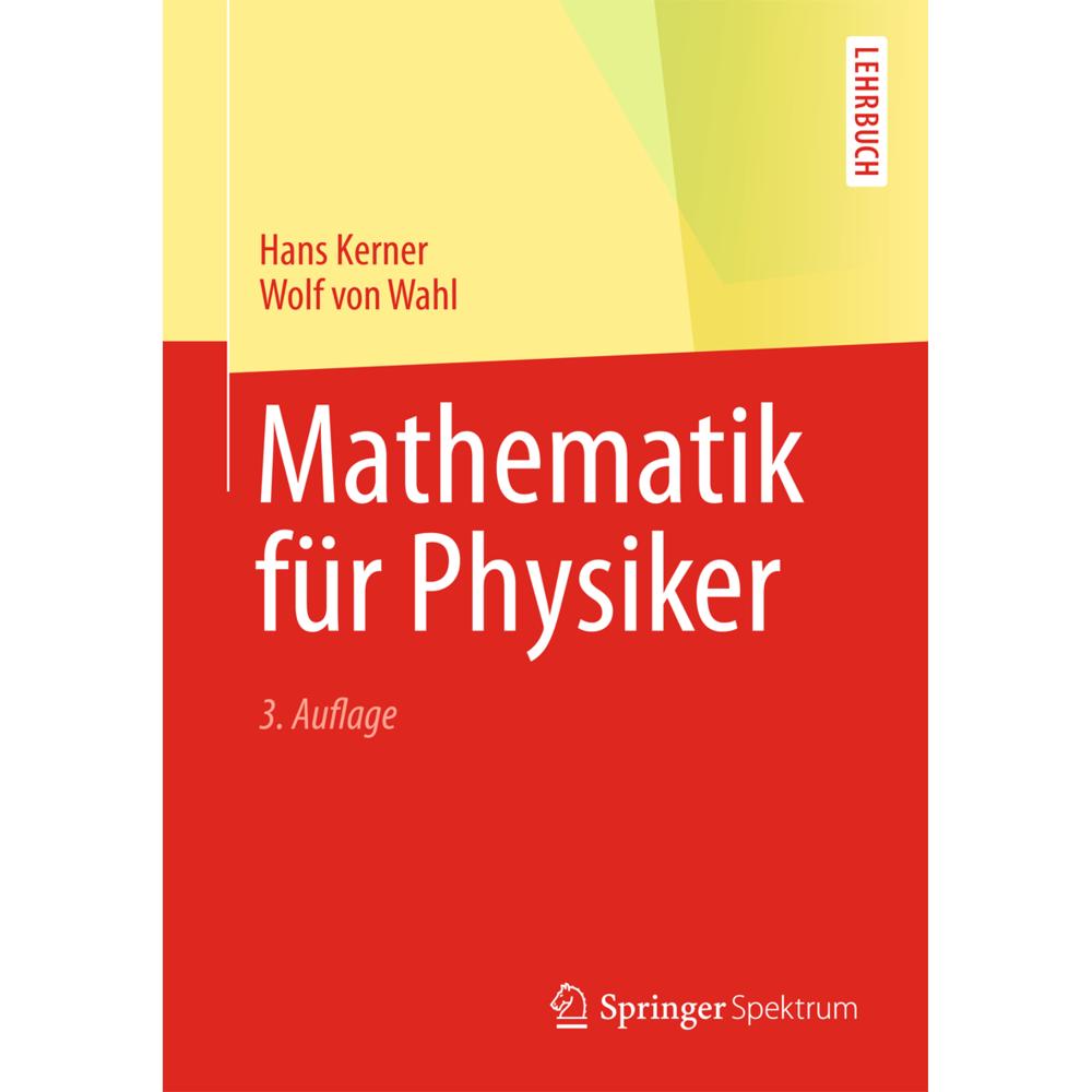 Mathematik für Physiker, Schulbücher von Hans Kerner, Wolf Wahl